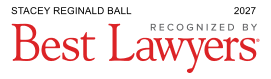 Stacey R. Ball - Best Lawyers 2027